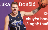 Luka Doncic & nghệ thuật chuyền bóng