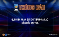 Quy định khán giả khi tham gia các trận đấu tại VBA by MB 2019