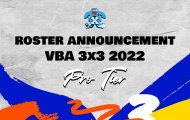 Chính thức! BTC công bố đội hình các đội tham dự giải VBA 3x3 2022