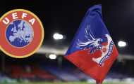 UEFA yêu cầu thêm thông tin, hy vọng Europa League của Crystal Palace được thắp sáng