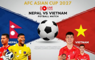 Việt Nam đấu Nepal: Khi hàng thủ cần chắc, hàng công phải bén