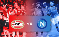 PSV – Napoli: Cuộc chiến sinh tồn tại Philips Stadium