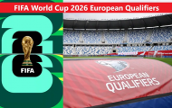 Playoff World Cup 2026 khu vực châu Âu: Lịch bốc thăm và cơ chế tranh vé cuối