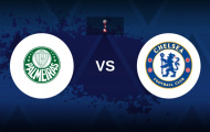 Palmeiras và Chelsea hứa hẹn trận tứ kết Club World Cup căng thẳng