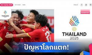 Truyền thông Thái Lan chỉ trích SEA Games 33 khi tuyển Việt Nam liên tiếp gặp rắc rối