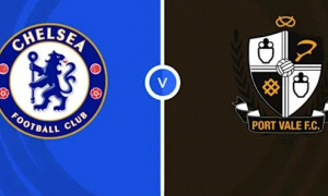 Soi trận Chelsea vs Port Vale: Phao cứu sinh cho 'The Blues'