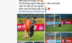 Đẩy 2 quả phạt đền, Bùi Tiến Dũng khẳng định đã 'đứng dậy'
