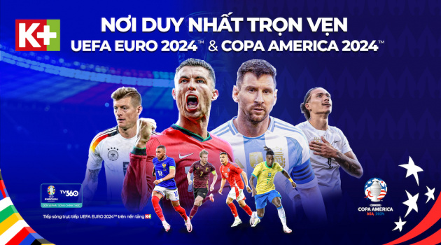 “Măng non” vươn mình tỏa sáng ở EURO & COPA America 2024 trên K+