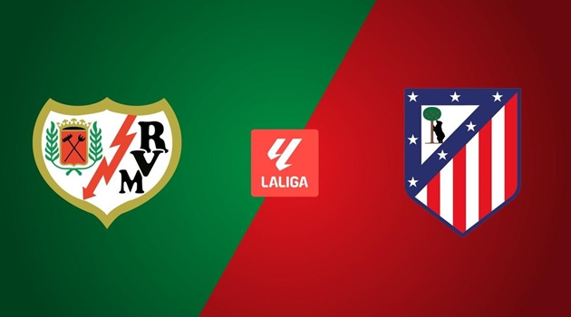 Soi trận Rayo vs Atletico: Sức mạnh hủy diệt của Simeone